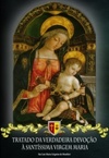 Tratado da verdadeira devoção à santíssima virgem Maria