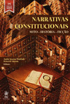 Narrativas constitucionais:: mito, história, ficção