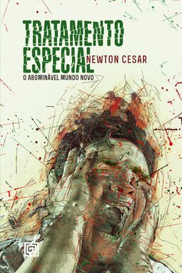 Tratamento especial: o abominável mundo novo