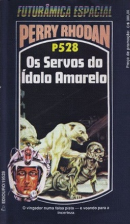 Os Servos do Ídolo Amarelo (Perry Rhodan #528)