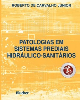 Patologias em sistemas prediais hidráulico-sanitários