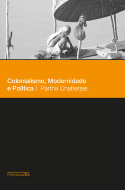 Colonialismo, modernidade e política