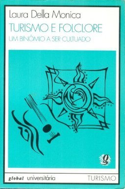 Turismo e Folclore: um Binômio a Ser Cultuado
