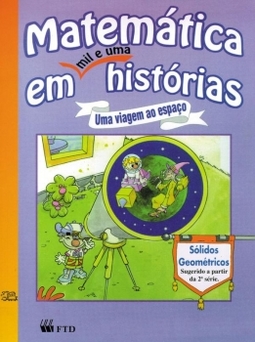 Matemática em mil e uma histórias: Uma viagem ao espaço