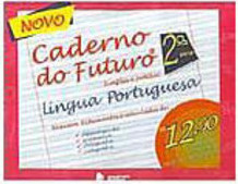 Novo Caderno do Futuro: Língua Portuguesa: 2ª Série - Ens. Fundam.