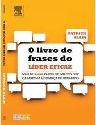 O LIVRO DE FRASES DO LIDER EFICAZ