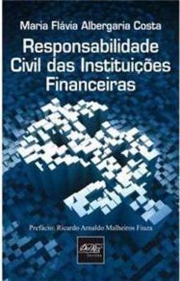 Responsabilidade Civil das Instituições Financeiras
