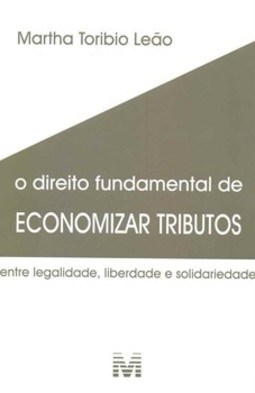 O direito fundamental de economizar tributos