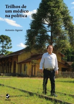 Trilhos de um médico na política