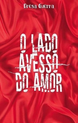 O Lado Avesso Do Amor (Série As faces do amor)