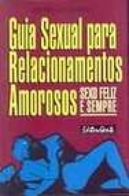 Guia Sexual para Relacionamentos Amorosos