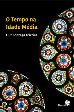 O tempo na Idade Média: Reflexões sobre topologia e epistemologia da mentalidade medieval
