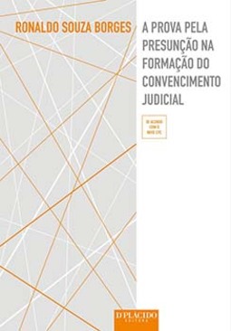 A prova pela presunção na formação do convencimento judicial