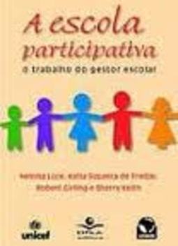 A escola participativa - o trabalho do gestor escolar