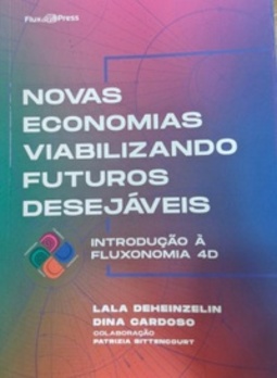 Novas economias viabilizando futuros desejáveis