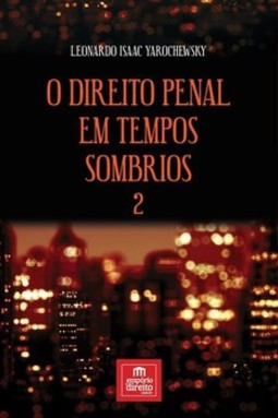 O direito penal em tempos sombrios