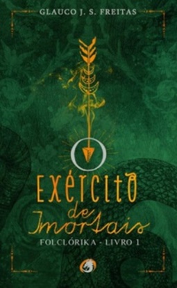 O Exército de Imortais (Folclórika #1)