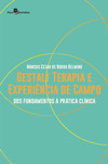 Gestalt terapia e experiência de campo: dos fundamentos à prática clínica