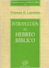 Introducción Al Hebreo  Bíblico (Instrumentos para el estudio de la Bíblia #VII)