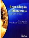 Reprodução e Obstetrícia Em Cães e Gatos