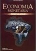 Economia Monetária: Teoria e a Experiência Brasileira