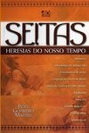 Seitas - Heresias do Nosso Tempo
