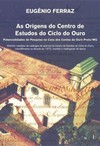 As origens do Centro de Estudos do Ciclo do Ouro: Potencialidades de pesquisa na Casa dos Contos de Ouro Preto/MG