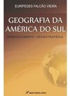 Geografia da América do Sul: desenvolvimento-geoestratégia