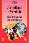Jornalismo e Verdade: para uma Ética da Informação - Importado