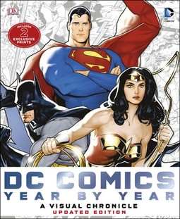 DC Comics Year by Year A Visual Chronicle: Includes 2 Exclusive Prints