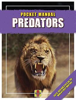 Predators: Facts, Info and STATS on the World's Best Hunters