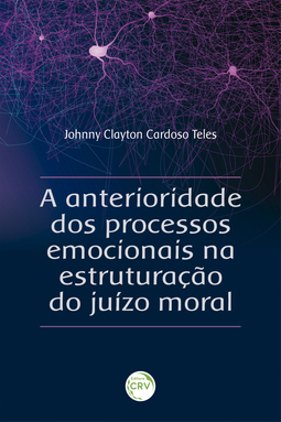 A anterioridade dos processos emocionais na estruturação do juízo moral