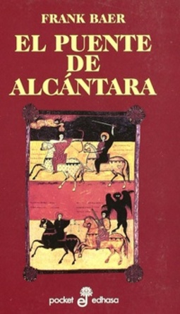 El Puente de Alcántara (Colección Narrativas Históricas)