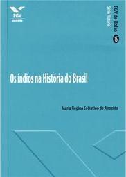 Os índios na historia do Brasil - fgv de bolso