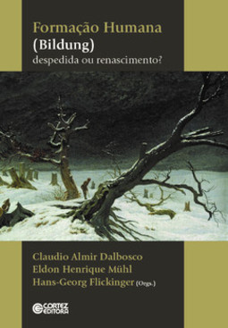 Formação humana (bildung):: despedida ou renascimento?