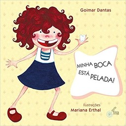 Minha boca está pelada!
