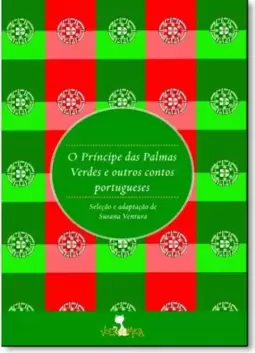 Principe Das Palmas Verdes E Outros Contos Portugueses, O