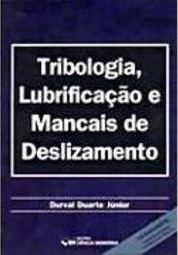 Tribologia, Lubrificação e Mancais de Deslizamento