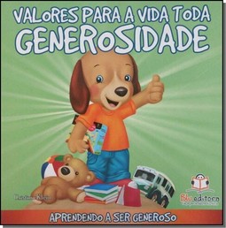 Valores Para A Vida Toda - Generosidade-V