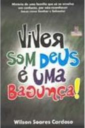 Viver sem Deus É uma Bagunça!