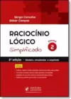 Raciocinio Logico Simplificado - V.2 - 2A Ed.: Revista, Ampliada E Atualizada (2016)