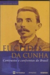 Euclides da Cunha: Contrastes e Confrontos do Brasil (Série Identidade Brasileira #3)