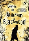 Contos de Algernon Blackwood (Bang!)