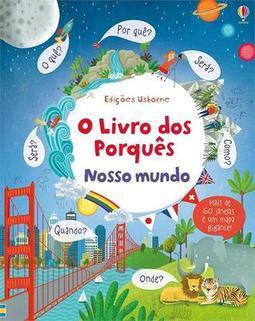 NOSSO MUNDO: O LIVRO DOS PORQUES