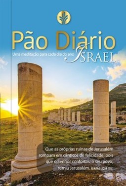 Pão diário: uma meditação para cada dia do ano - Israel
