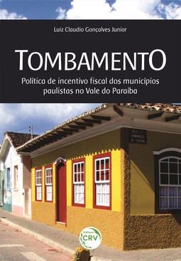 Tombamento: política de incentivo fiscal dos municípios paulistas no Vale do Paraíba