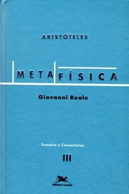 MetaFísica: Sumário e Comentários - vol. 3