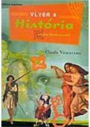 Viver a História - 6 série - 1 grau