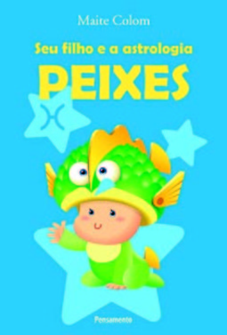 Seu filho e a astrologia: peixes