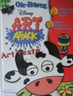 Art Attack : Art Festa (Crie-Brinque #1)